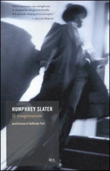Il cospiratore - Humphrey Slater