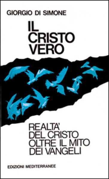 Il cristo vero - Giorgio Di Simone