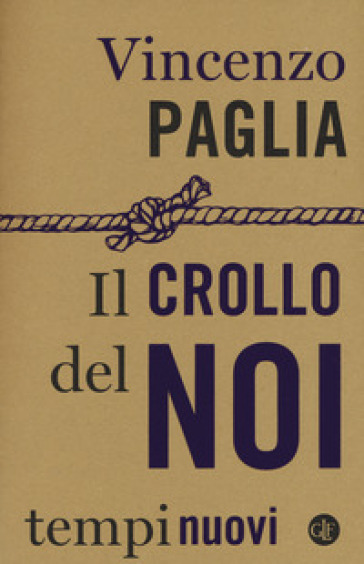 Il crollo del noi - Vincenzo Paglia