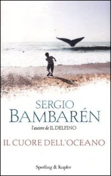 Il cuore dell'oceano - Sergio Bambaren