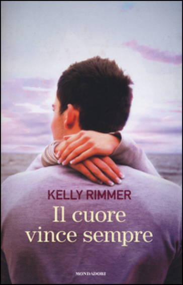 Il cuore vince sempre - Kelly Rimmer