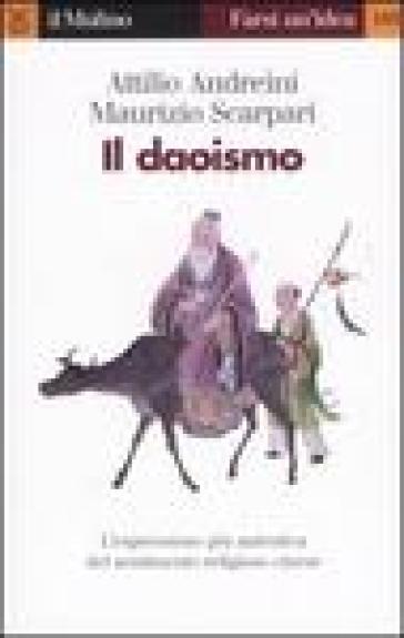 Il daoismo - Attilio Andreini - Maurizio Scarpari