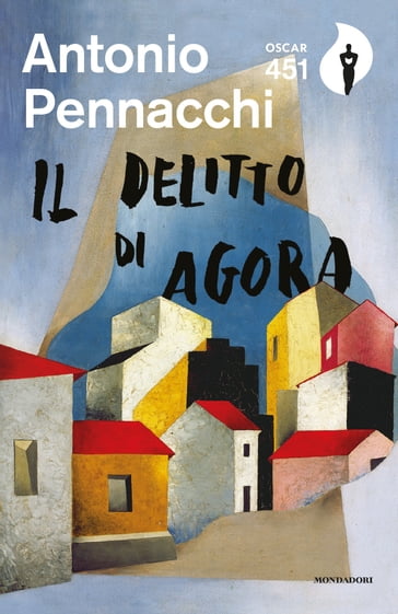 Il delitto di Agora - Antonio Pennacchi