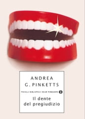 Il dente del pregiudizio