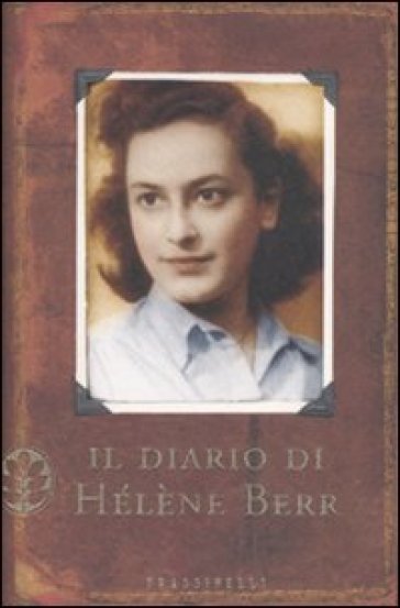 Il diario di Hélène Berr - Hélène Berr