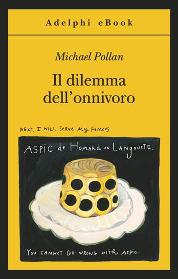 Il dilemma dell'onnivoro - Michael Pollan