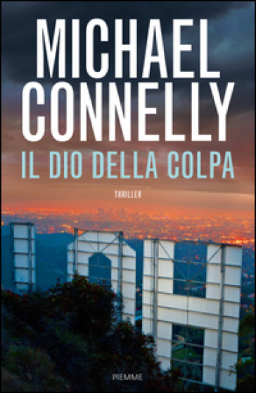 Il dio della colpa - Michael Connelly