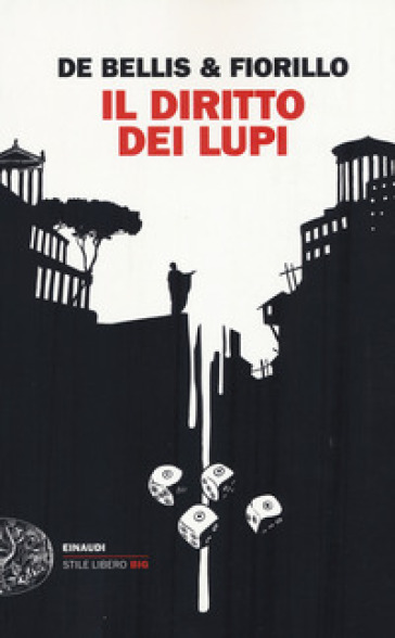 Il diritto dei lupi - Stefano De Bellis - Edgardo Fiorillo