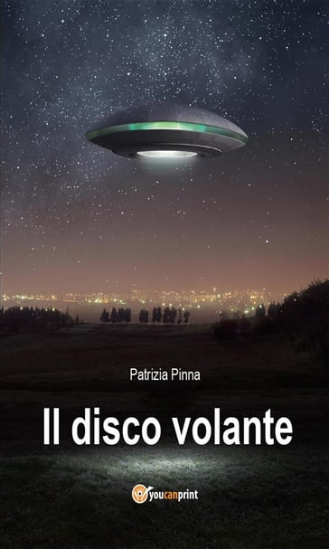 Il disco volante - Patrizia Pinna