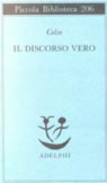 Il discorso vero - Aulo Cornelio Celso