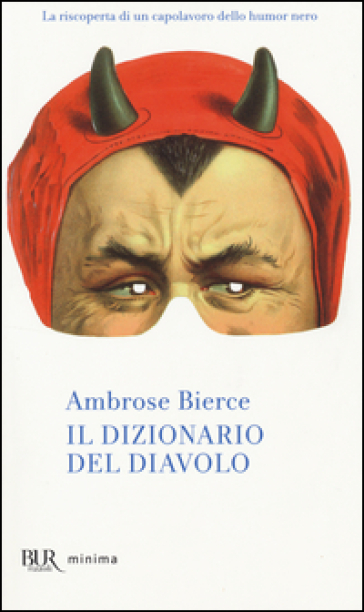 Il dizionario del diavolo - Ambrose Bierce