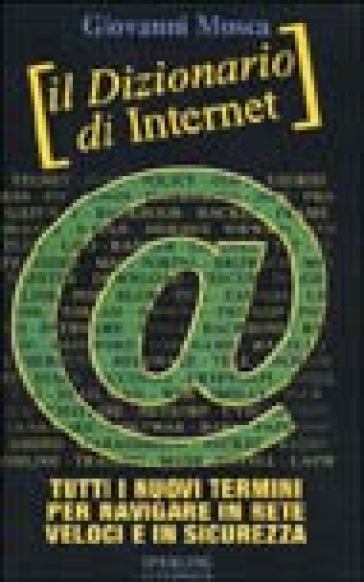 Il dizionario di Internet - Giovanni Mosca