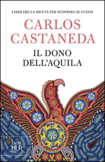 Il dono dell'aquila - Carlos Castaneda