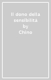 Il dono della sensibilità