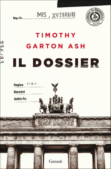 Il dossier - Timothy Garton Ash