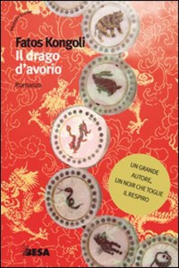 Il drago d'avorio - Fatos Kongoli