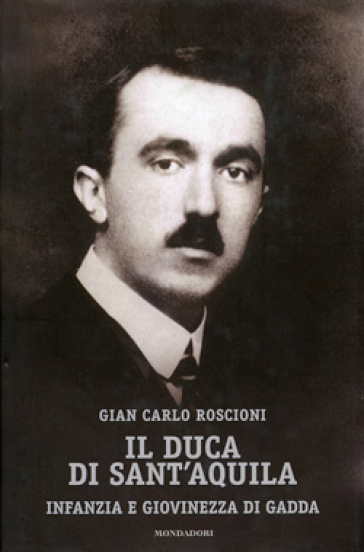 Il duca di Sant'Aquila - Gian Carlo Roscioni