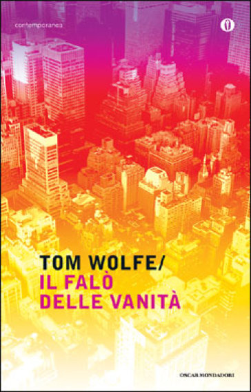 Il falò delle vanità - Tom Wolfe