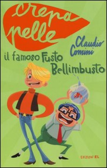 Il famoso Fusto Bellimbusto - Claudio Comini
