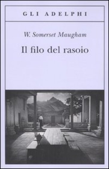 Il filo del rasoio - W. Somerset Maugham