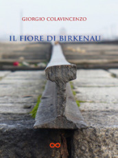 Il fiore di Birkenau