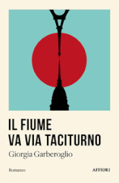 Il fiume va via taciturno