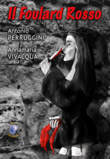 Il foulard rosso - Antonio Perruggini - Annamaria Vivacqua