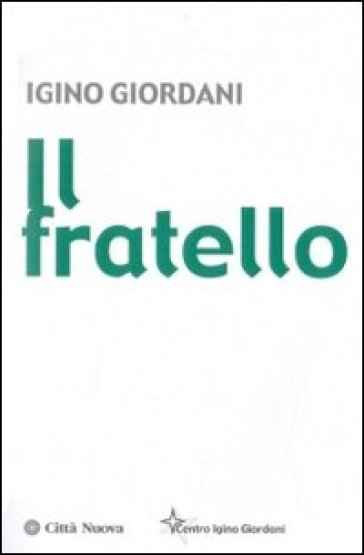 Il fratello - Igino Giordani