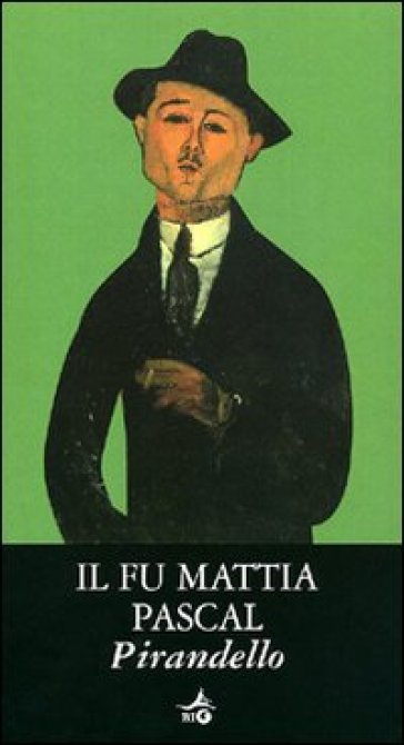 Il fu Mattia Pascal - Luigi Pirandello