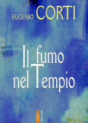 Il fumo nel tempio