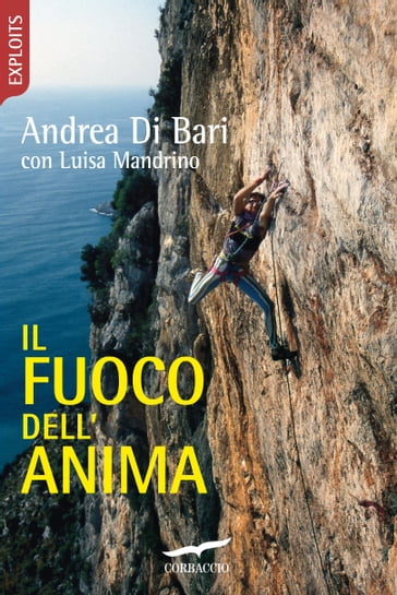 Il fuoco dell'anima - Andrea Di Bari - Luisa Mandrino