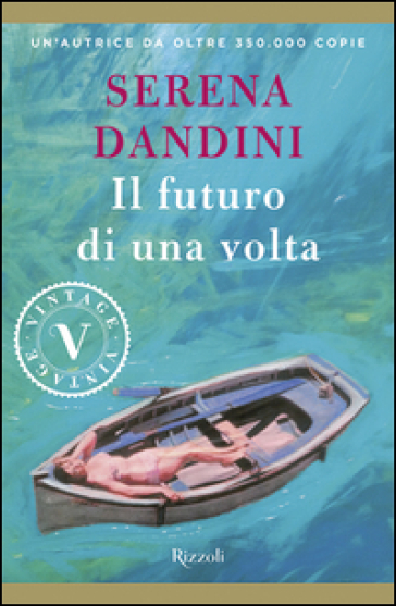 Il futuro di una volta - Serena Dandini