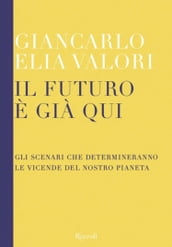 Il futuro è già qui