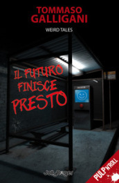 Il futuro finisce presto