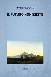 Il futuro non esiste