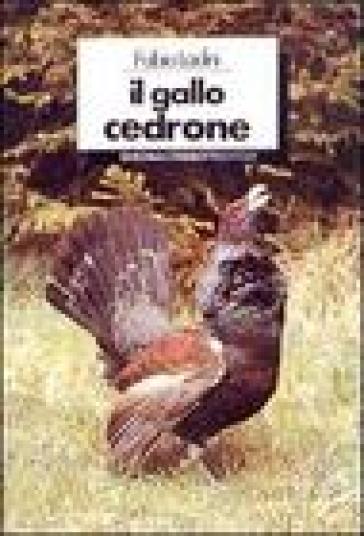 Il gallo cedrone - Fabio Ladini