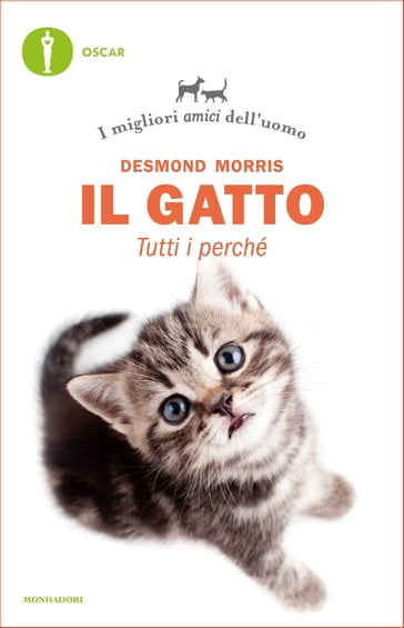 Il gatto. Tutti i perché - Desmond Morris