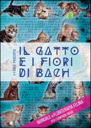 Il gatto e i fiori di Bach - Fabio Procopio