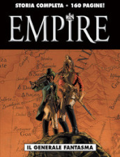 Il generale fantasma. Empire