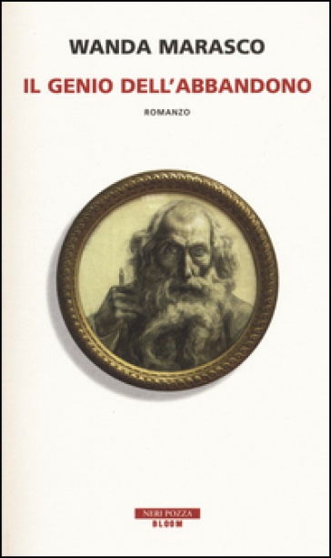 Il genio dell'abbandono - Wanda Marasco