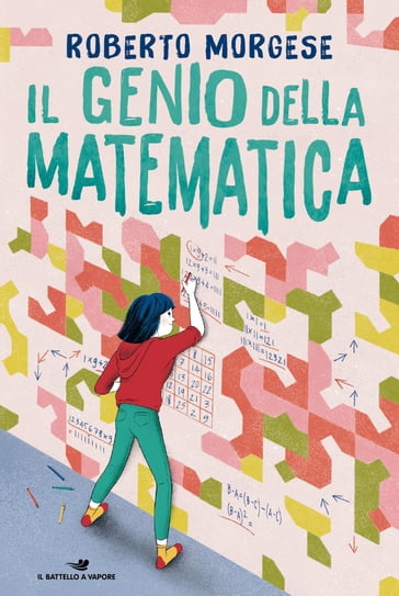 Il genio della matematica - Roberto Morgese