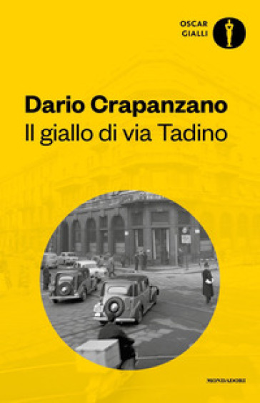 Il giallo di via Tadino - Dario Crapanzano
