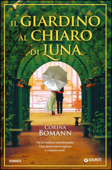 Il giardino al chiaro di luna - Corina Bomann