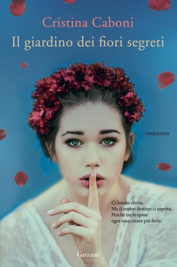 Il giardino dei fiori segreti - Cristina Caboni