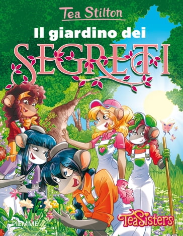 Il giardino dei segreti - Tea Stilton