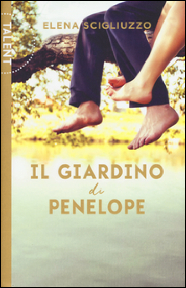 Il giardino di Penelope - Elena Scigliuzzo