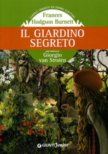 Il giardino segreto - Frances Eliza Hodgson Burnett