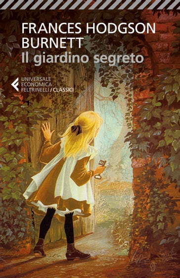 Il giardino segreto - Frances Hodgson Burnett - Giancarlo Carlotti