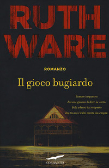 Il gioco bugiardo - Ruth Ware