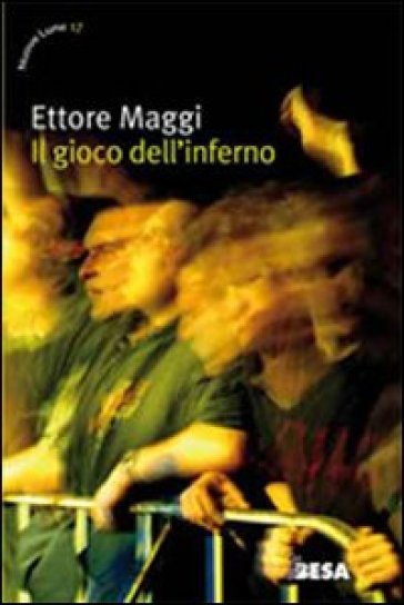 Il gioco dell'inferno - Ettore Maggi